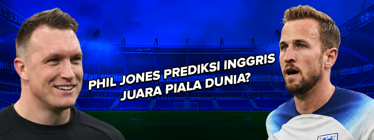 Phil Jones Dukung Harry Kane Raih Sepatu Emas dan Antar Inggris Juara Dunia