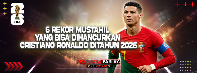 Cristiano Ronaldo berpeluang memecahkan rekor di tahun 2026