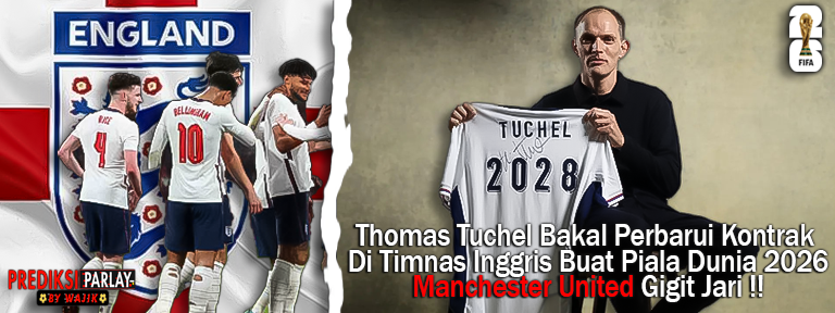 Thomas Tuchel Perpanjang Kontrak di Timnas Inggris hingga 2028