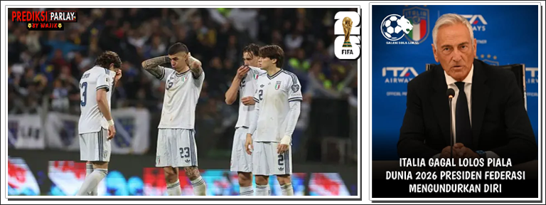 Presiden FIGC Mundur Usai Italia Gagal ke Piala Dunia 2026
