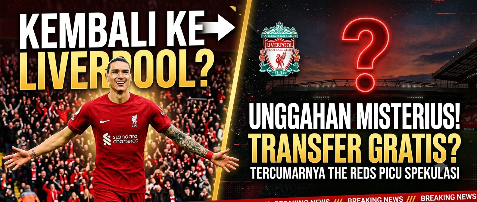 Darwin Nunez Kembali ke Liverpool? Unggahan Misterius The Reds Picu Spekulasi Transfer Gratis