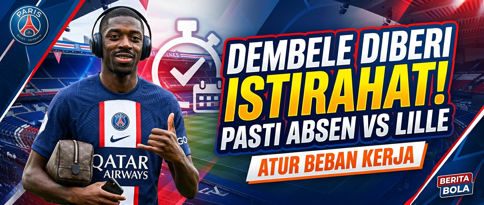 Ousmane Dembele diberi waktu istirahat oleh PSG dan dipastikan absen dalam laga melawan Lille untuk mengatur beban kerja