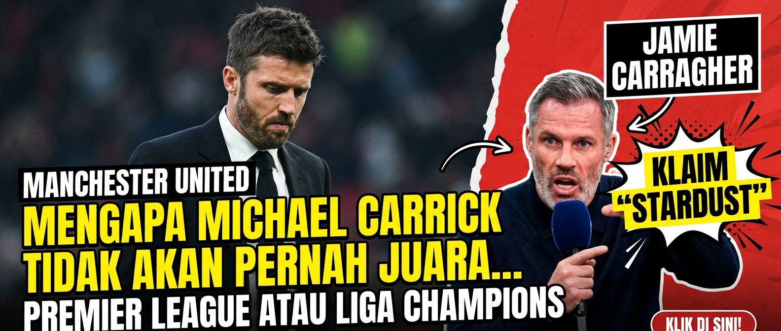 Mengapa manajer Manchester United Michael Carrick TIDAK AKAN PERNAH menjuarai Premier League atau Liga Champions ketika Jamie Carragher melontarkan klaim 'stardust'